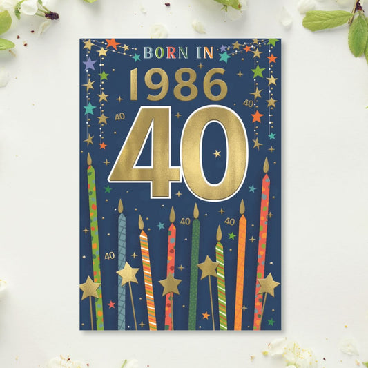 40th Birthday Card - Born In 1986 A Year To Remember! Blue