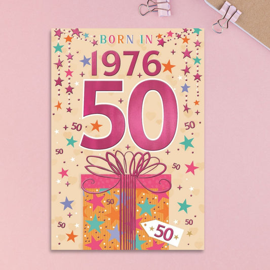 50th Birthday Card - Born In 1976 What A Year! Pink