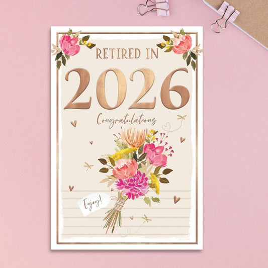 Retirement Card - Retired In 2026 Tied Bouquet