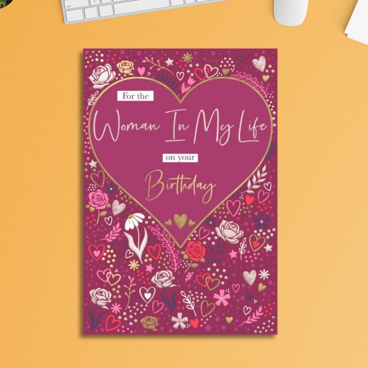 Woman In My Life Birthday Card - Foiled Hearts