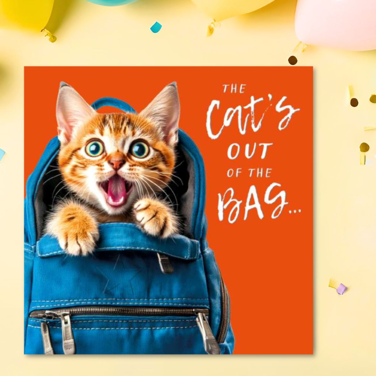 Epic Birthday Card - Cat's Out Of The Bag