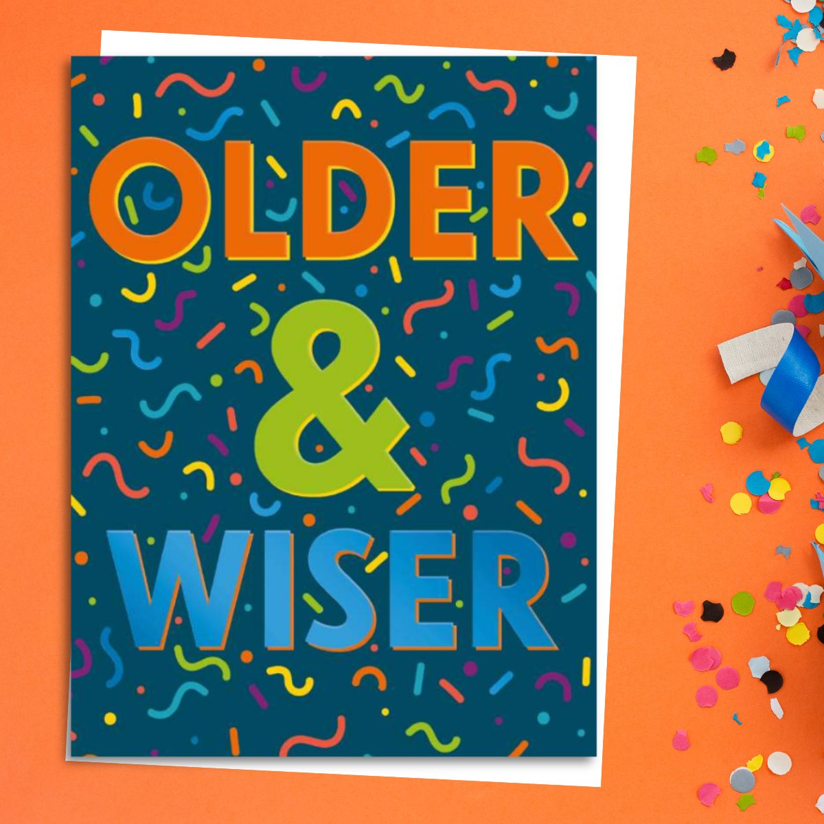 Crescendo Birthday Card - Older & Wiser