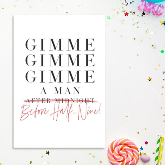 Folx Funny Card - Gimme Gimme Gimme A Man