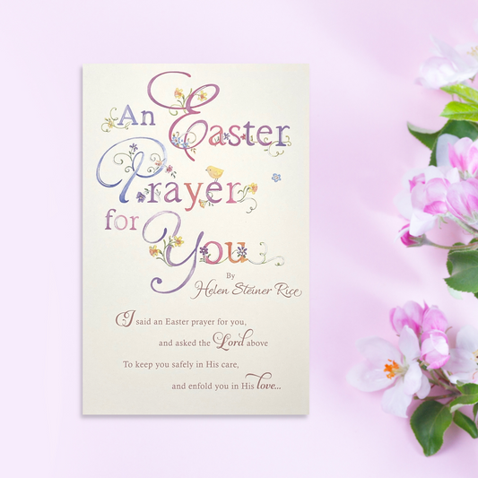 Easter Open - Helen Steiner Rice Easter Prayer