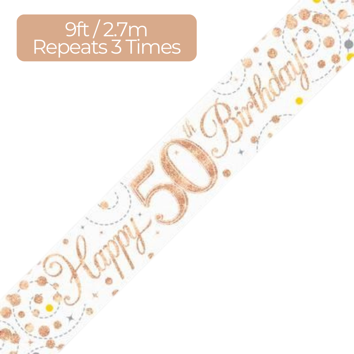 Age 50 Rose Gold Fizz Holographic 9ft Birthday Banner