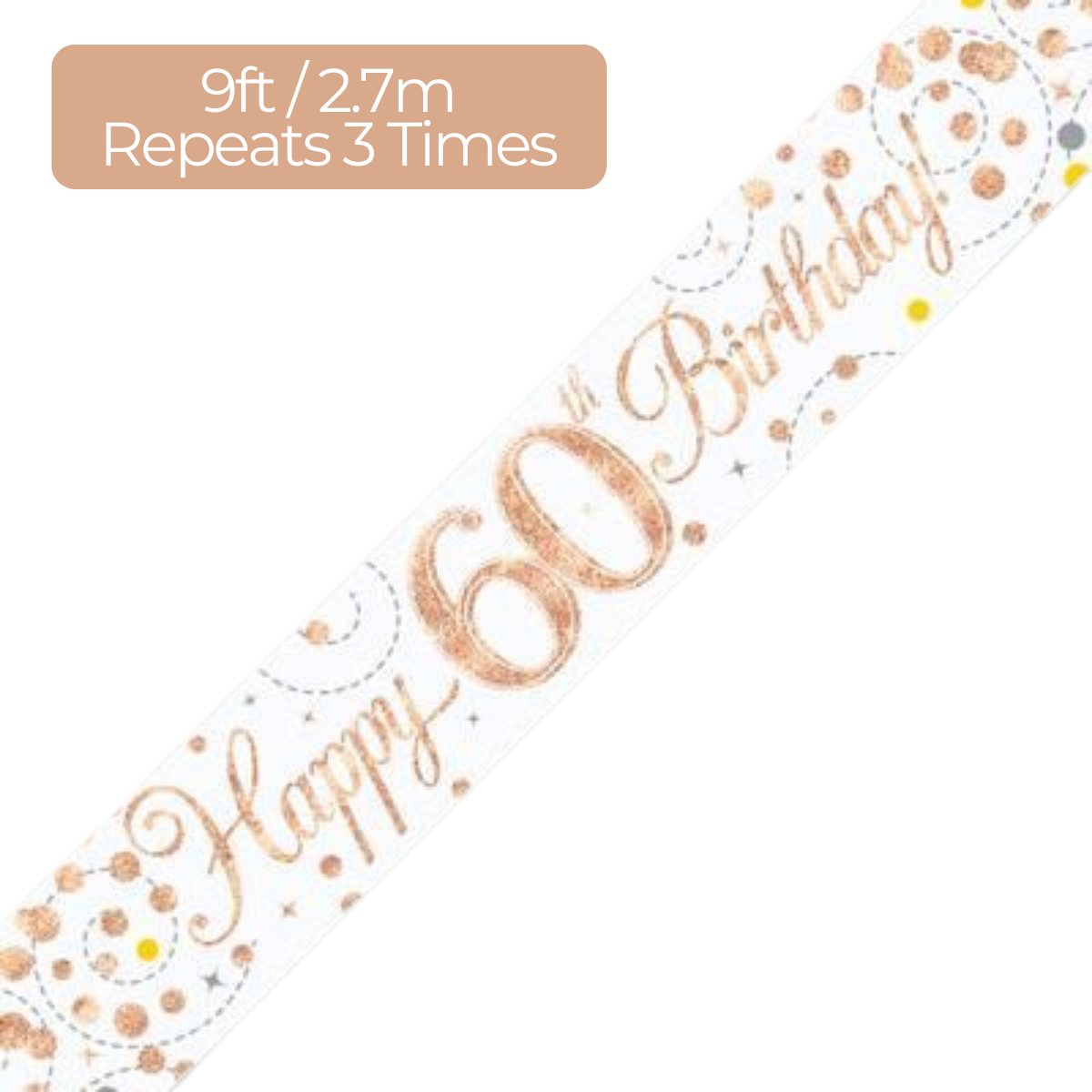 Age 60 Rose Gold Fizz Holographic 9ft Birthday Banner