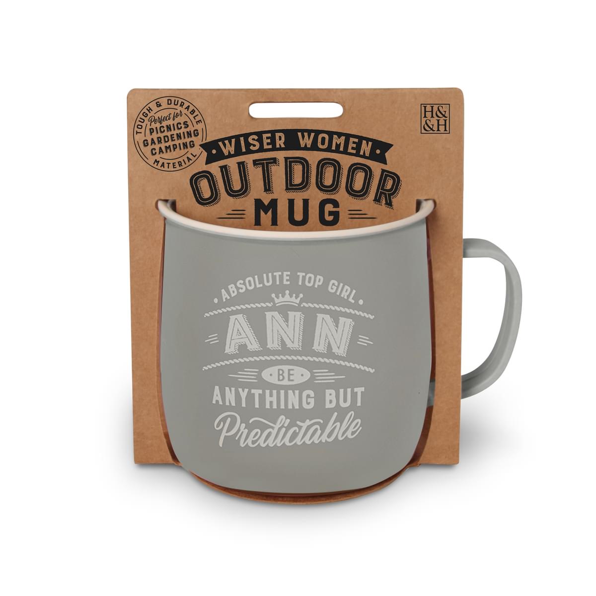 Outdoor mug in grey melamine with white text reading - Absolute Top Girl Ann Be Anything But Predictable.