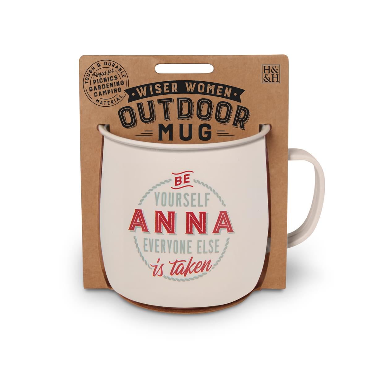 Outdoor Mug in ivory melamine with red and grey text reading - Be Yourself Anna Everyone Else Is Taken.