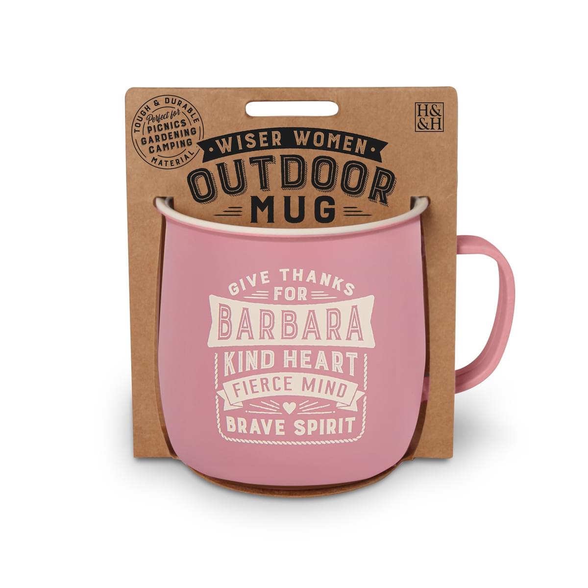 Outdoor Mug in pink melamine with ivory text reading - Give Thanks For Barbara Kind Heart Fierce Mind Brace Spirit.