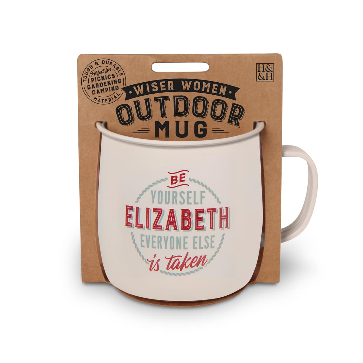 Outdoor Mug in ivory melamine with red and grey text reading - Be Yourself Elizabeth Everyone Else Is Taken.