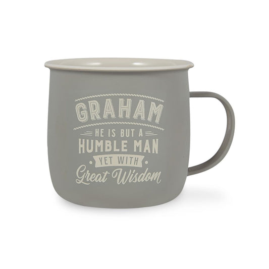Outdoor Mug in grey melamine with ivory text reading - Graham He Is But A Humble Man Yet With Great Wisdom.