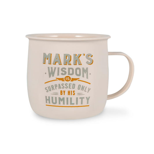 Outdoor Mug in ivory melamine with grey and orange text reading - Mark's Wisdom Is Surpassed Only By His Humility.