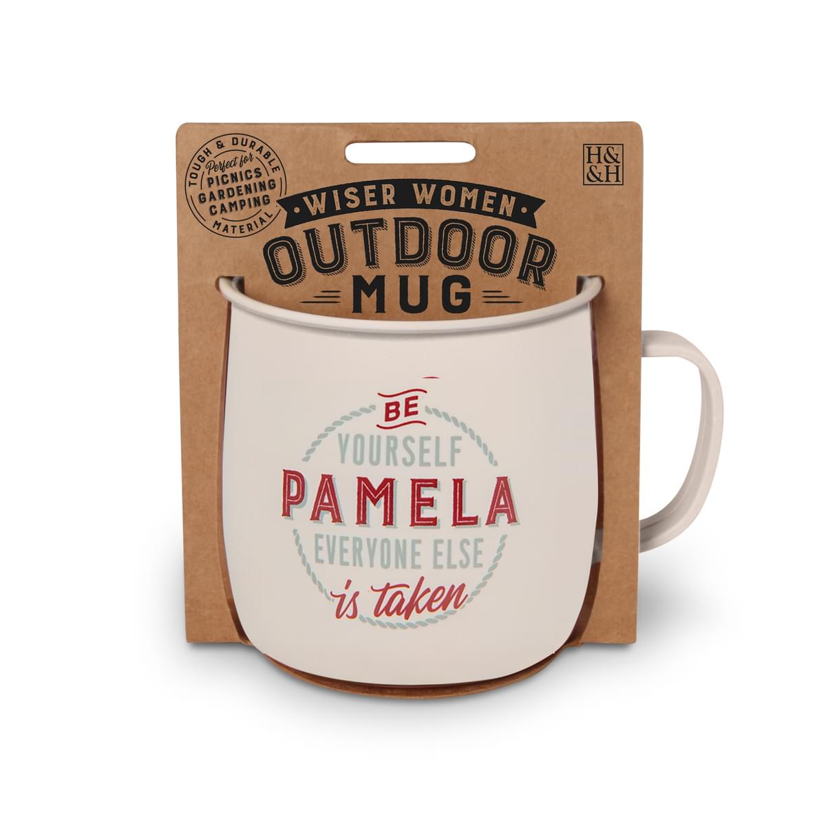 Outdoor Mug in ivory melamine with grey and red text reading - Be Yourself Pamela Everyone Else Is Taken.