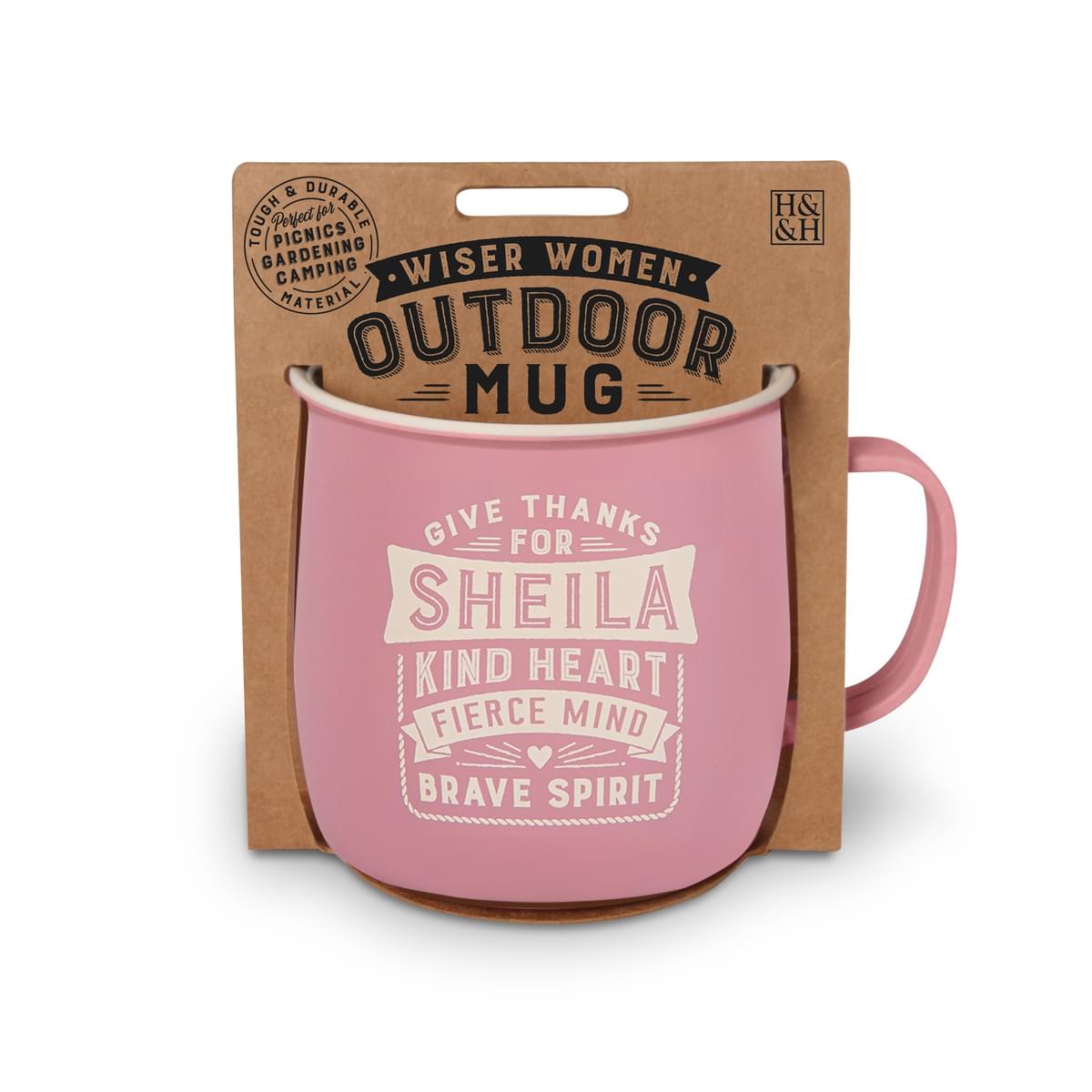 Outddoor mug in pink melamine with ivory text reading - Give Thanks For Sheila Kind Heart Fierce Mind Brave Spirit.