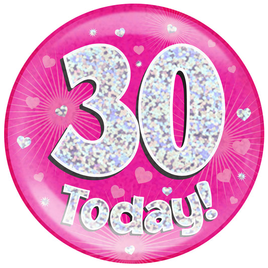 Mega Badge - 30 Today Pink