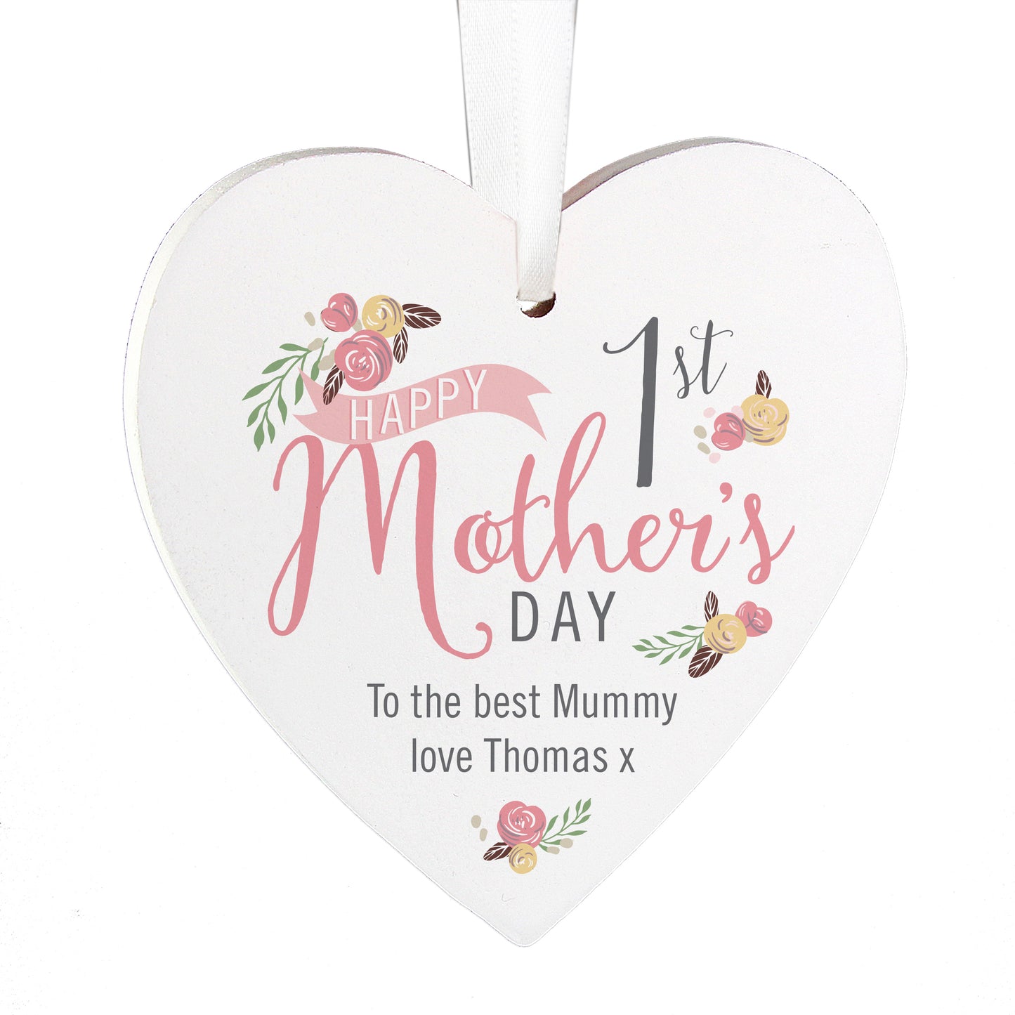 Personalised 1st Mother's Day White Wooden Hanging Heart Decoration on white ribbon. Showing message To The best Mummy love Thomas.