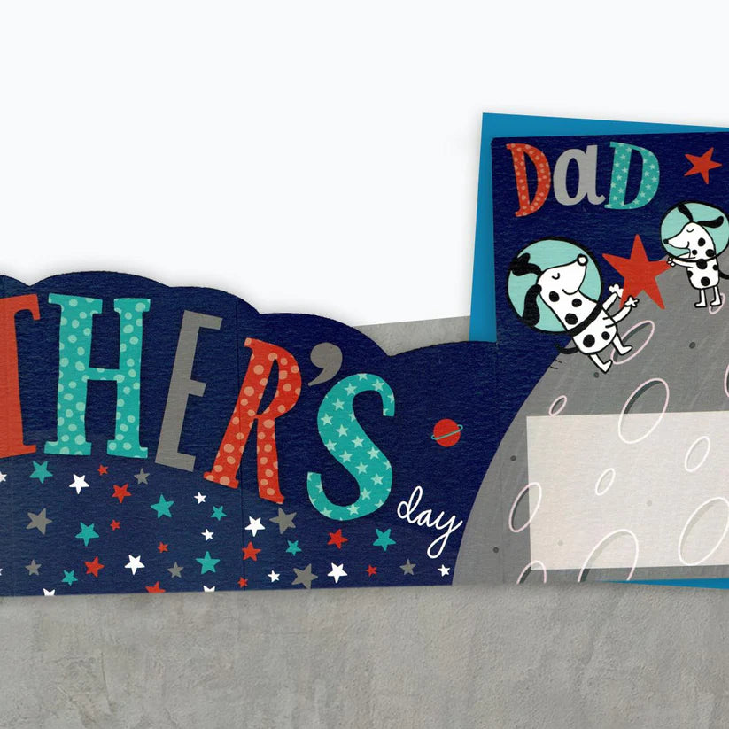 Father's Day Card Dad -You're Out Of This World