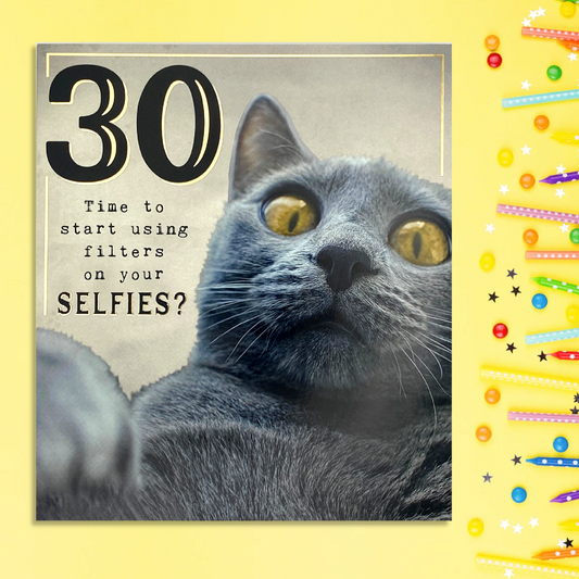 30th Birthday Card - Time To Start Using Filters?