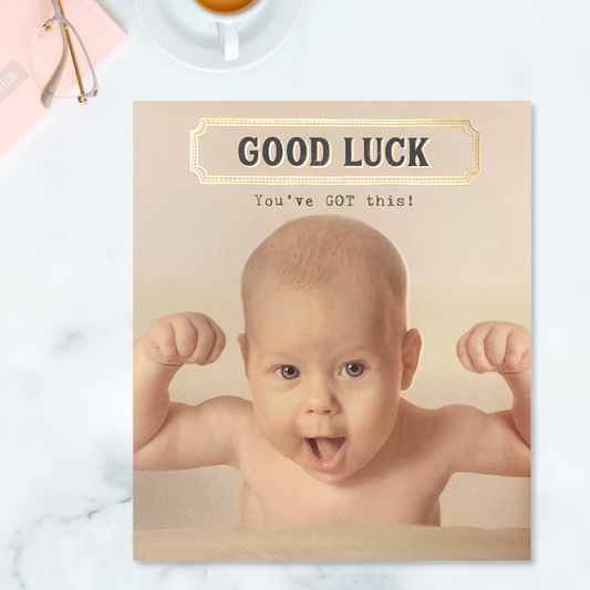 Good Luck - Funny Works You've Got This!
