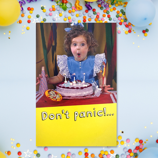 Dont Panic Funny Birthday Card Displayed In Full