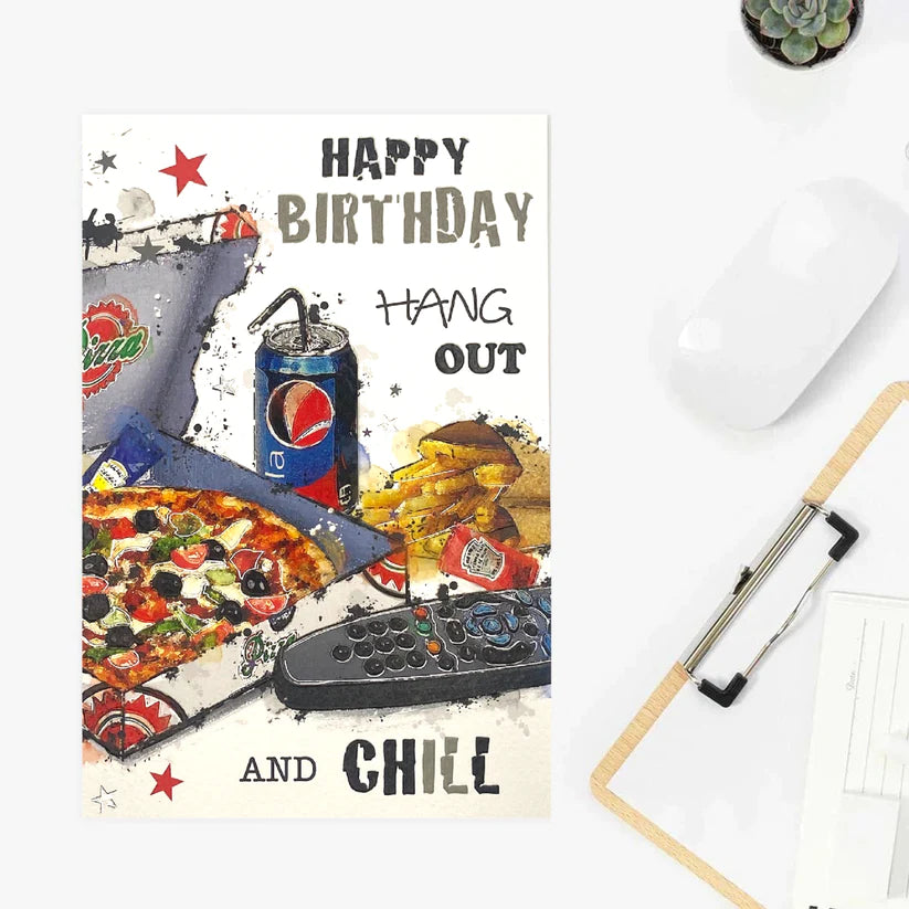 Graffix Birthday Card - Hang Out & Chill Pizza & Chips