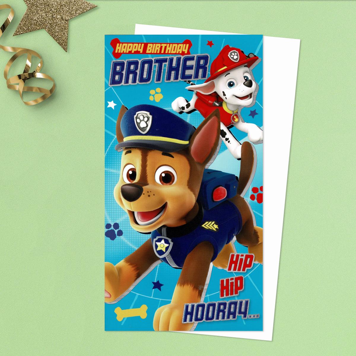 Happy Birthday Brother Hip Hip Hooray Featuring Paw Patrol Puppies Marshall And Chase. Vibrant Colour  With Silver Foil Detail. Complete With White Envelope