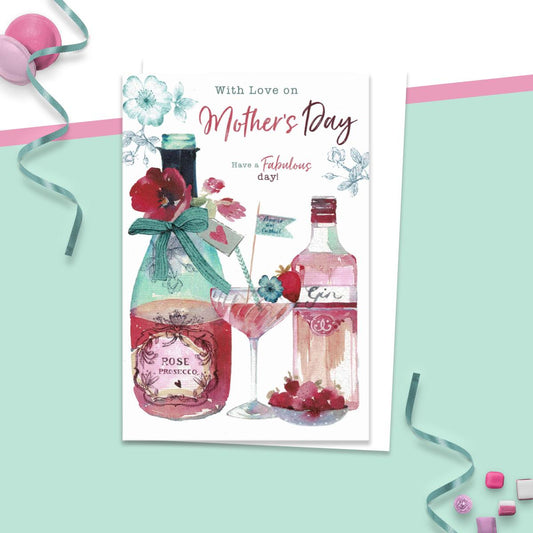 With Love On Mother's Day Have A Fabulous Day' card showing a bottle of Prosecco, bottle of Gin and a cocktail glass labelled ' Prosecco Gin Cocktail'.  Complete With White Envelope